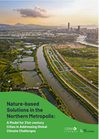 Nature-based Solutions in the Northern Metropolis: A Model for 21st-century Cities in Addressing Global Climate Challenges